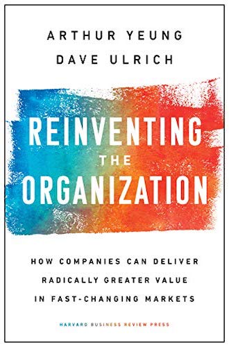 Reinventing the Organization